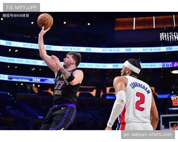 东契奇无球跑位拉开空间助攻增长，核心组织作用明显提升球队攻击效率